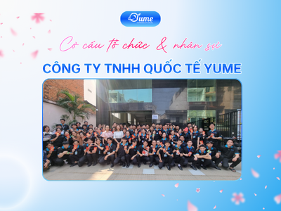 CƠ CẤU TỔ CHỨC CÔNG TY TNHH QUỐC TẾ YUME